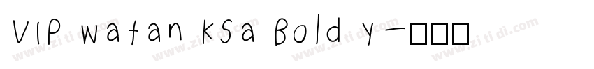 VIP Watan KSa Bold Y字体转换